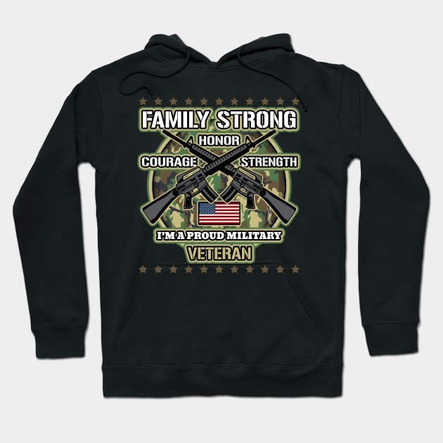 Military Veteran Family Strong Hoodie by RadStar